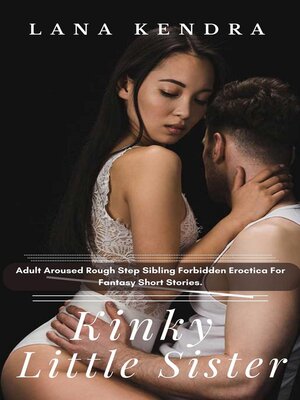 cover image of Kinky Little Sister